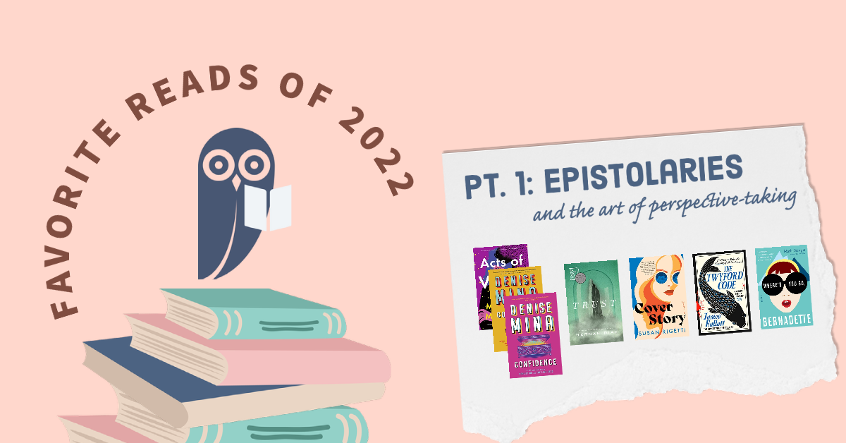 The Cozy Owlet’s favorite 2022 reads, Pt. 1: Epistolary novels
