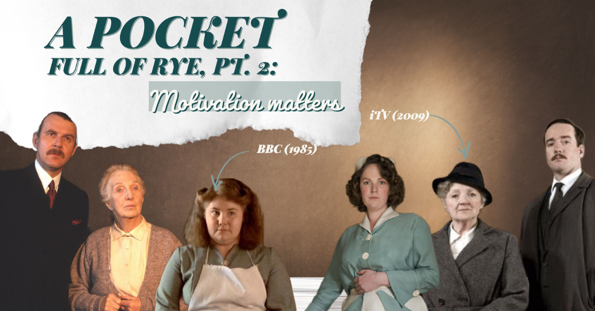 A Pocket Full of Rye, Part 2: Motivation matters