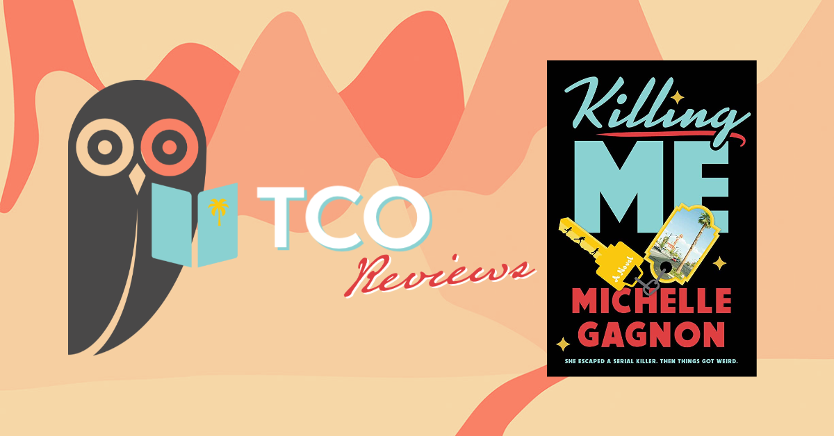 TCO Reviews: Killing Me by Michelle Gagnon