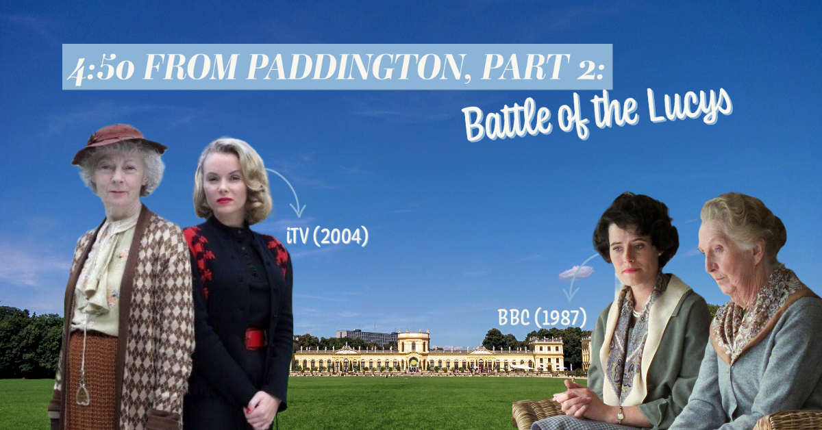 4:50 from Paddington, Part 2: Battle of the Lucys