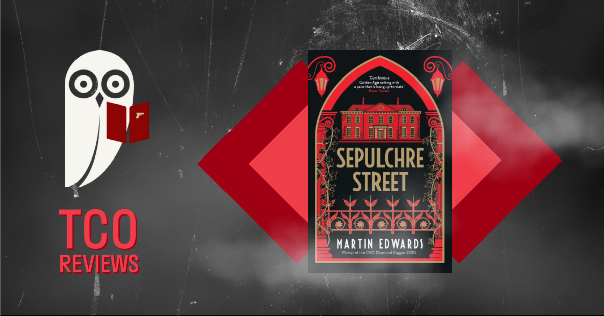 TCO Reviews: Sepulchre Street by Martin Edwards