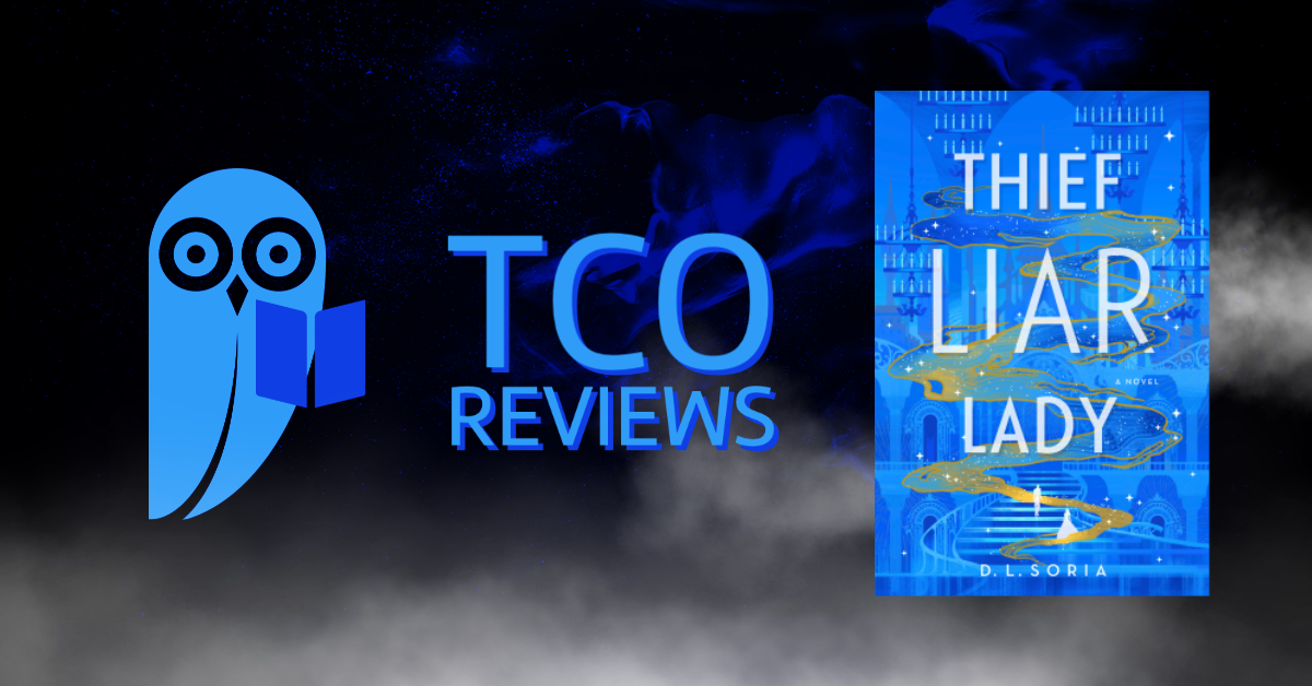 TCO Reviews: Thief Liar Lady by D. L. Soria