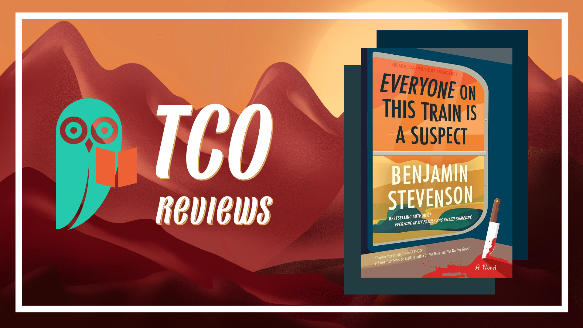 TCO Reviews: Everyone on This Train is a Suspect by Benjamin Stevenson